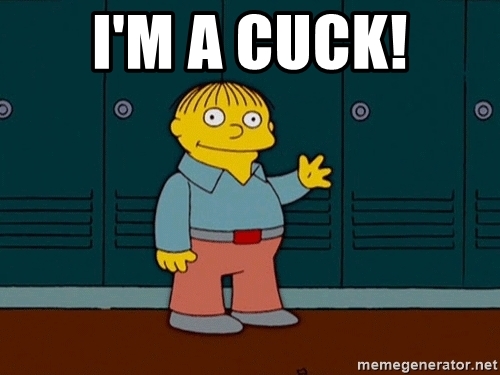 Name:  im-a-cuck.jpg
Views: 608
Size:  106.1 KB