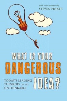 Name:  What_Is_Your_Dangerous_Idea-_(book_cover).jpg
Views: 494
Size:  18.5 KB